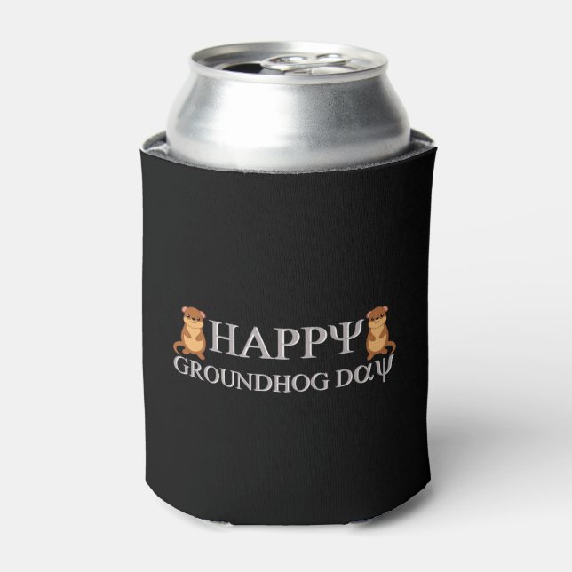 happy Groundhog Day Can Cooler (Can Front)