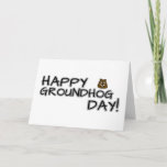 Happy Groundhog Day! Card