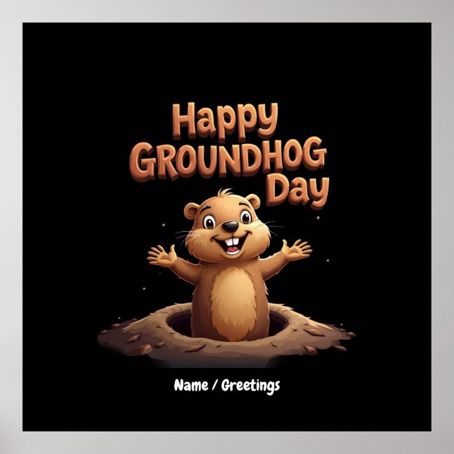 Happy Groundhog Day Celebrate with Humor, Fun Poster (Front)