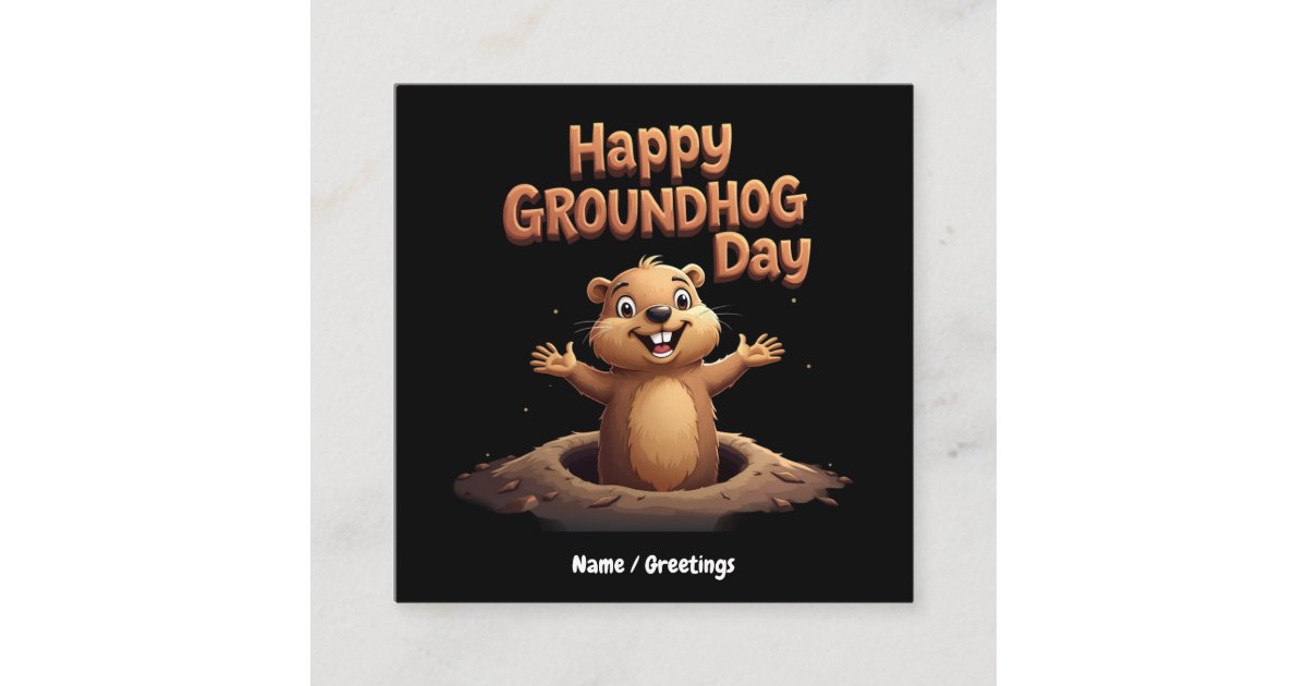 Happy Groundhog Day Celebrate with Humor, Fun Square Business Card | Zazzle