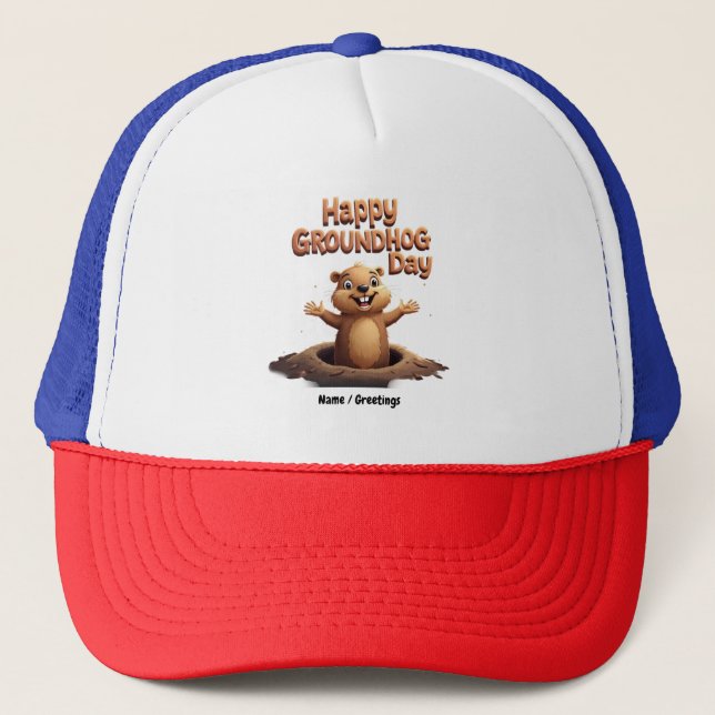 Happy Groundhog Day Celebrate with Humor, Fun Trucker Hat (Front)