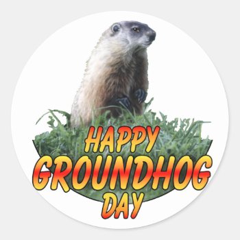 Happy Groundhog Day Classic Round Sticker by bhymer at Zazzle