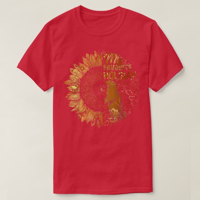 Happy Groundhog Day , Favorite Holiday, Groundhog  T-Shirt (Design Front)