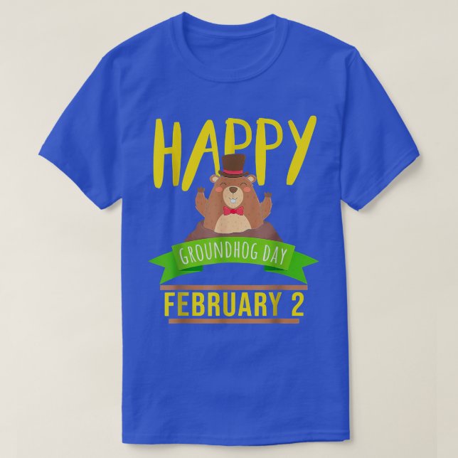 Happy Groundhog Day February 2 Animal Forecasting  T-Shirt (Design Front)