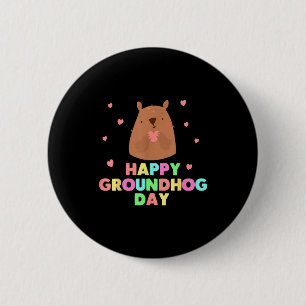 Happy Groundhog Day Funny Cute Ground Hog Animal L Button
