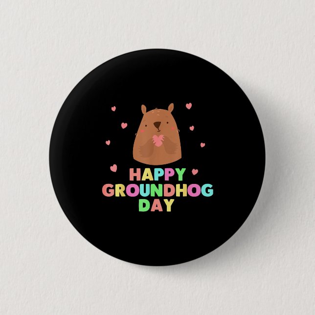 Happy Groundhog Day Funny Cute Ground Hog Animal L Button (Front)