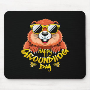 Happy Groundhog Day Funny Groundhog Sungles Cute Mouse Pad