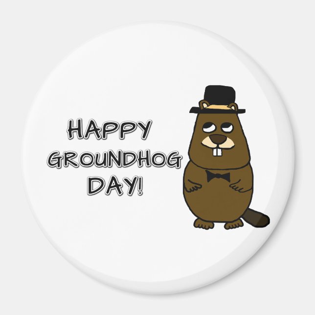 Happy Groundhog Day! Magnet (Front)