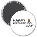 Happy Groundhog Day! Magnet