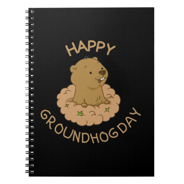 Happy Groundhog Day Notebook (Front)