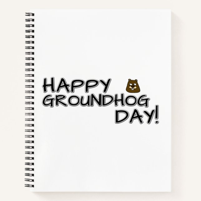 Happy Groundhog Day! Notebook (Front)