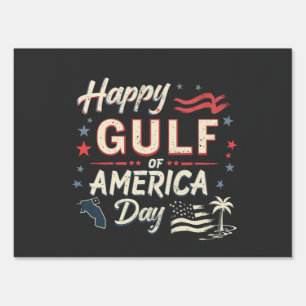 Happy Gulf of America's Funny Patriotic Sign