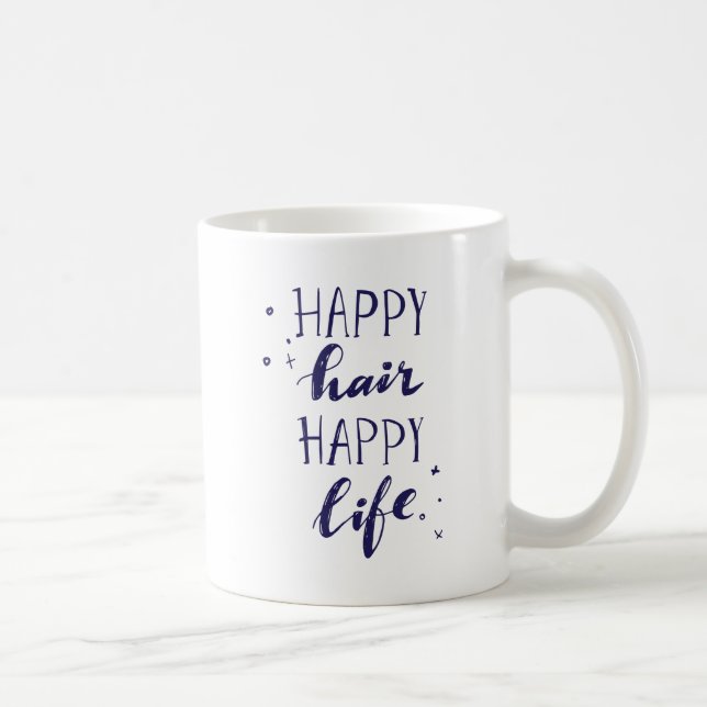 Happy Hair Happy Life Coffee Mug (Right)