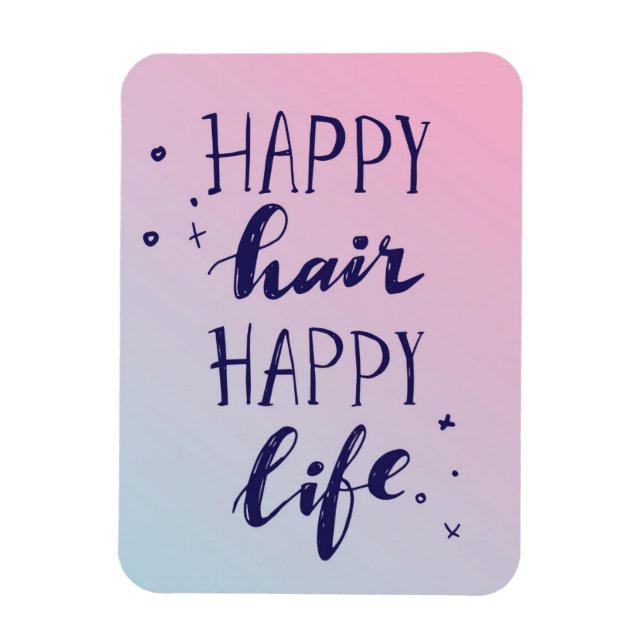 Happy Hair Happy Life Magnet (Vertical)