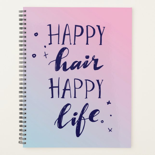 Happy Hair Happy Life Planner (Front)
