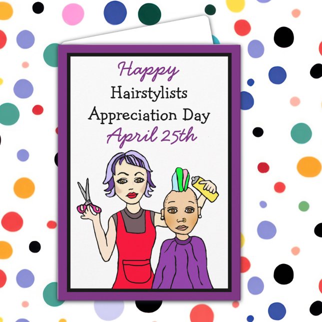 Happy Hair Stylists Appreciation Day April 25th Card (Creator Uploaded)