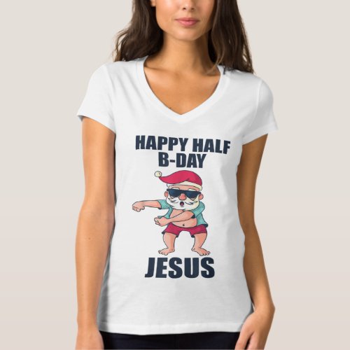 Happy Half Bday Jesus Christmas in July Santa Xmas T_Shirt