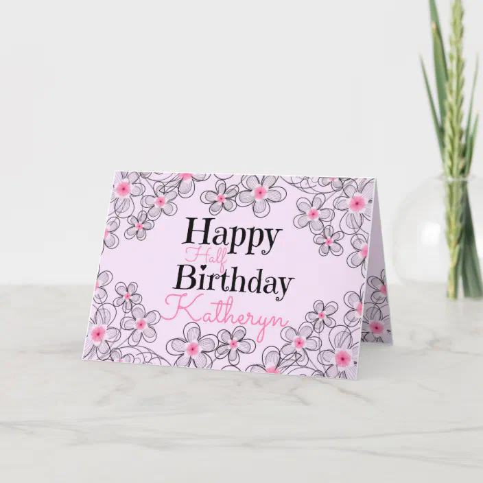 Happy Half Birthday Card Zazzle Com