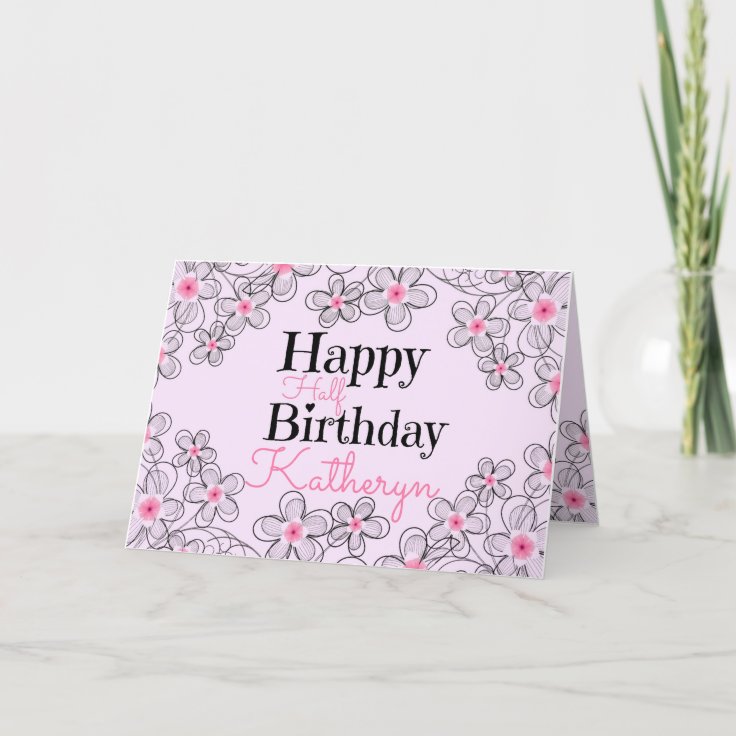 Happy Half Birthday Card | Zazzle