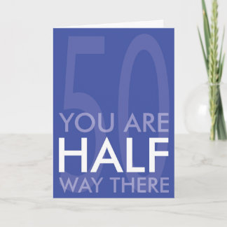 Happy Half Century Birthday Card
