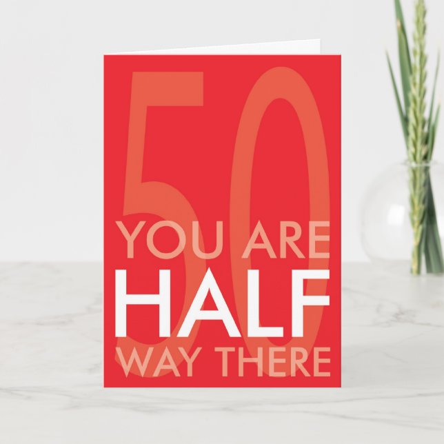 Happy Half Century Birthday Card (Front)