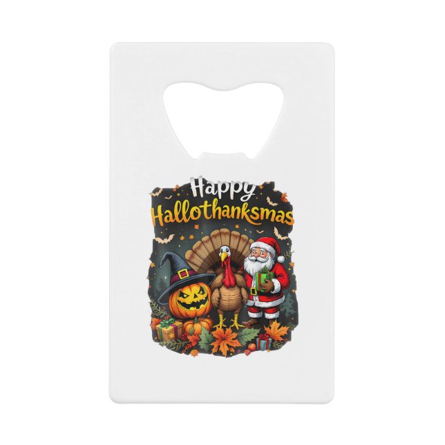 Happy Hallo Thanks mas Merry Christmas Santa Claus Credit Card Bottle Opener (Front)