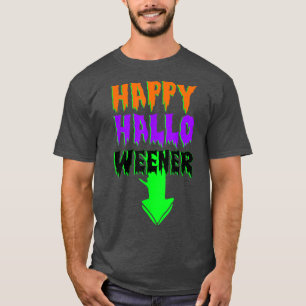 Happy Hallo Weener Scary Halloween Costumes T-Shirt