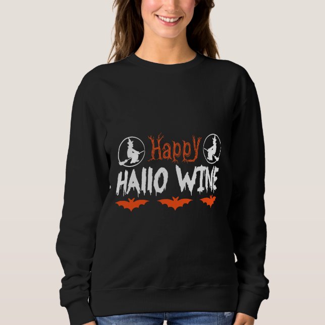 Happy Hallo Wine Sweatshirt (Front)