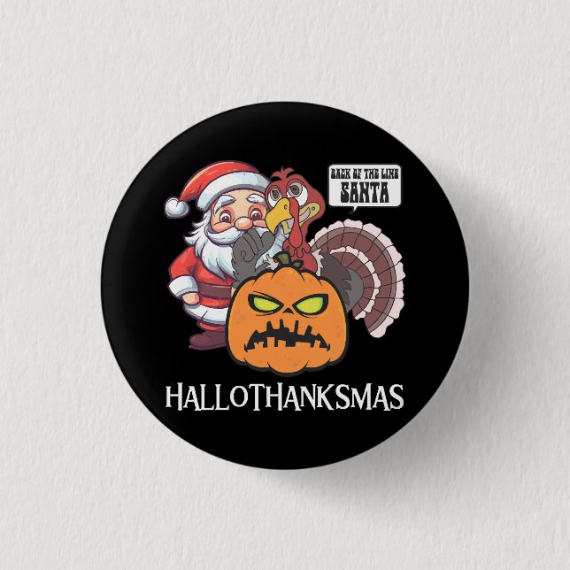Happy Hallothanksmas Button (Front)