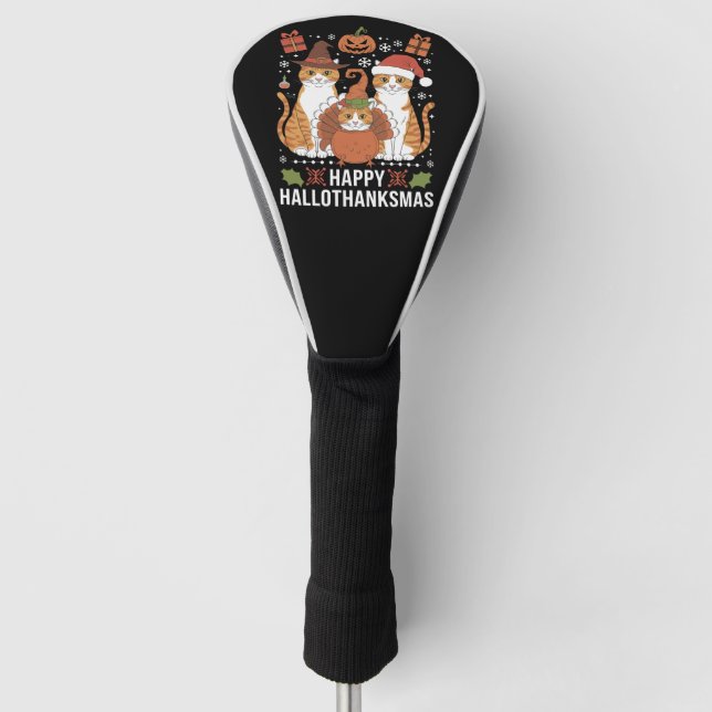 Happy Hallothanksmas Cats Halloween Christmas  Golf Head Cover (Front)