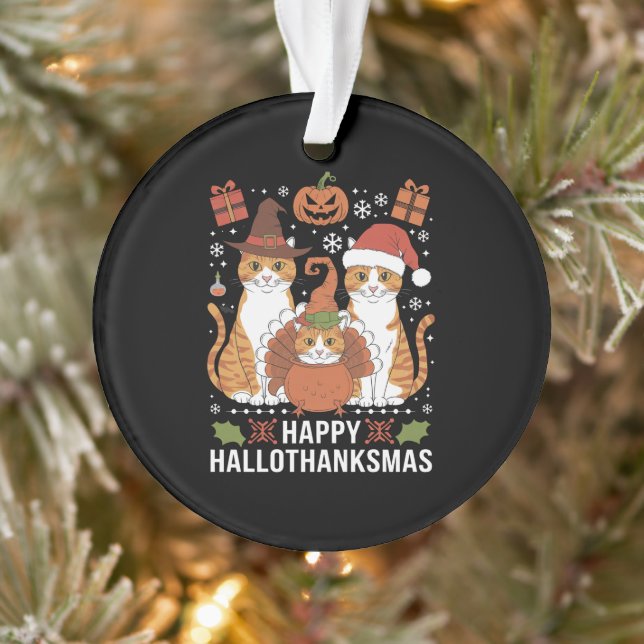 Happy Hallothanksmas Cats Halloween Christmas  Ornament (Tree)