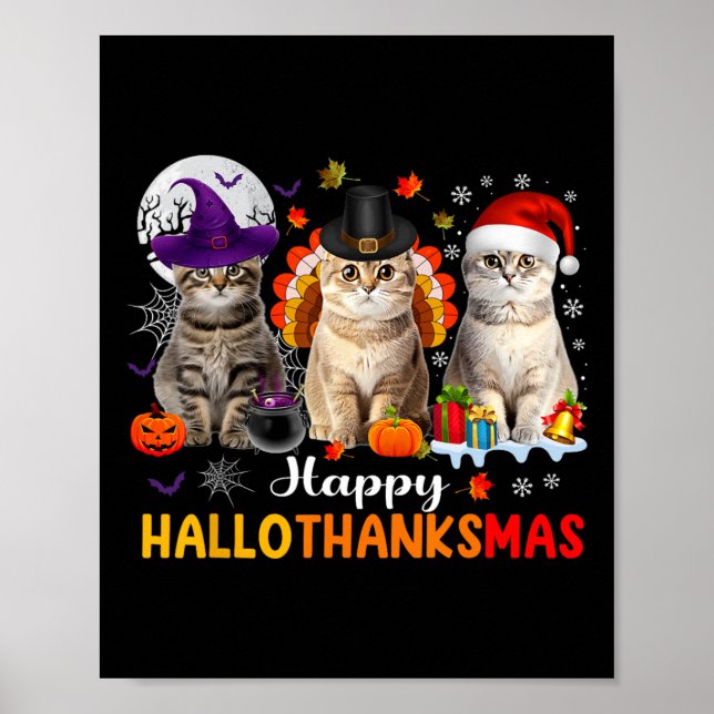 Happy Hallothanksmas Cats Halloween Thanksgiving C Poster (Front)