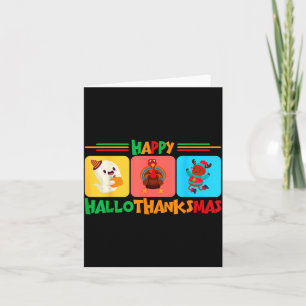 Happy Hallothanksmas Christmas And Thanksgiving Card