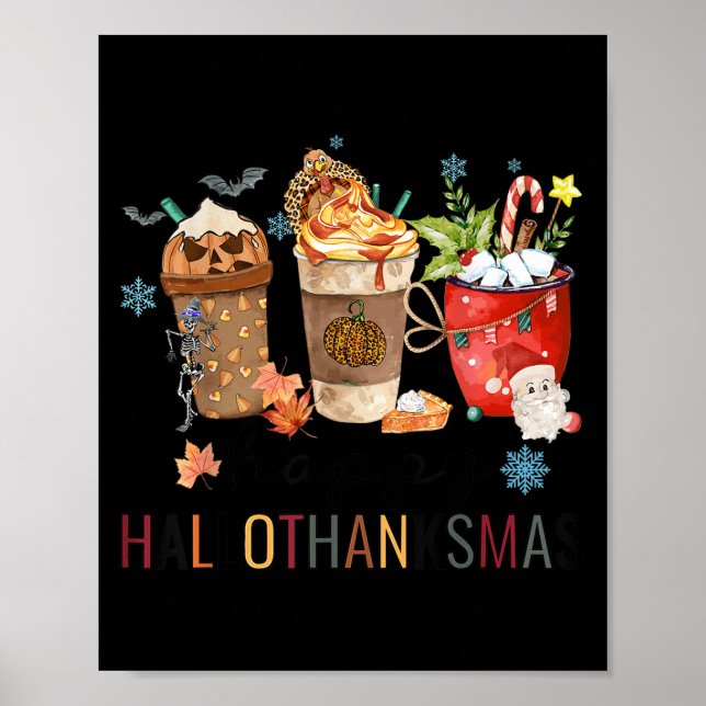 Happy Hallothanksmas Coffee Halloween Thanksgiving Poster (Front)