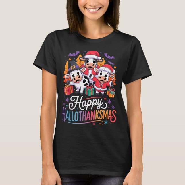 Happy Hallothanksmas Cows For Farmer  T-Shirt (Front)