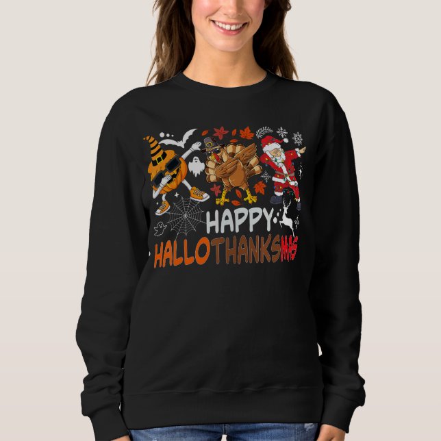 Happy Hallothanksmas Dabbing Witch Santa Hat Pumpk Sweatshirt (Front)