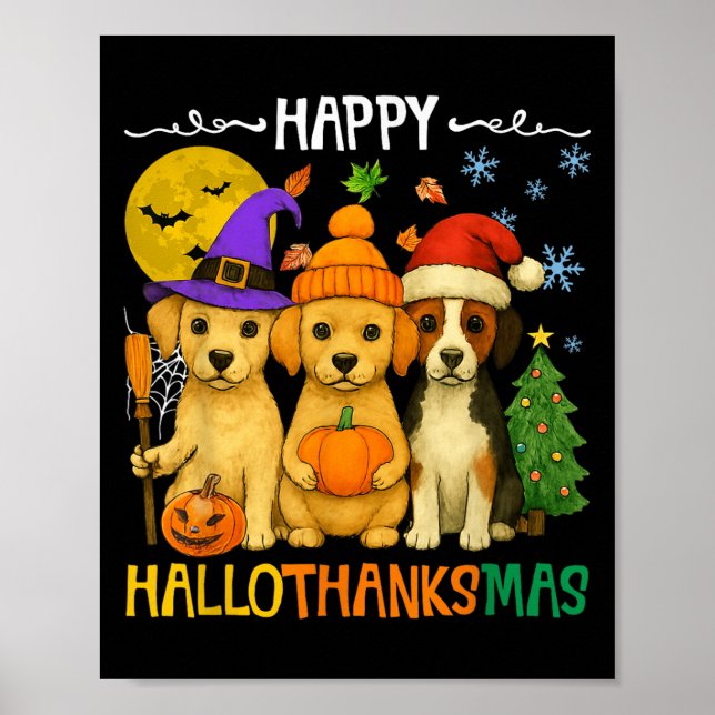 Happy Hallothanksmas Dog Lovers Funny Holiday Mash Poster (Front)