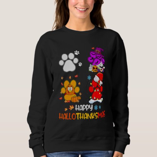 Happy HalloThanksMas Dog Paws Halloween Thanksgivi Sweatshirt