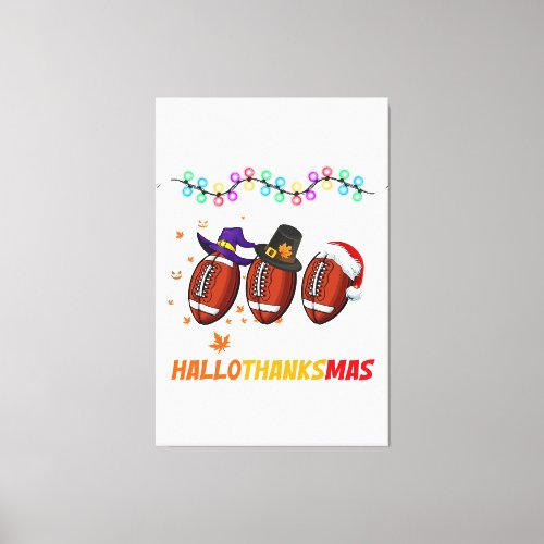 Happy Hallothanksmas Football Halloween Thanksgivi Canvas Print