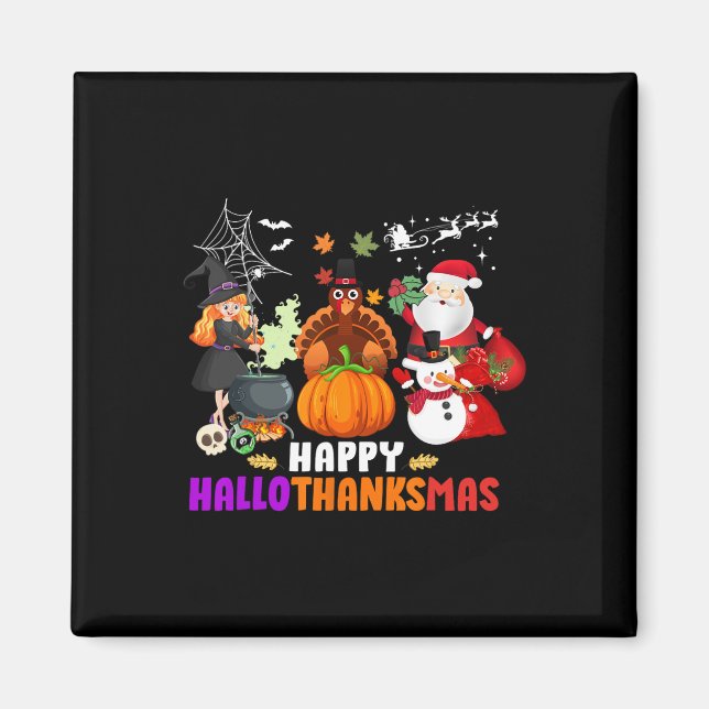 Happy Hallothanksmas Fun Halloween Fall Christmas  Magnet (Front)