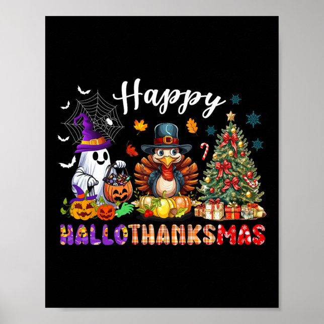 Happy Hallothanksmas Funny Halloween Thanksgiving  Poster (Front)