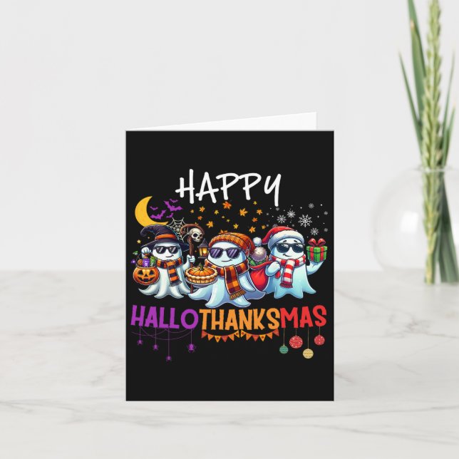 Happy Hallothanksmas Ghost Halloween Thanksgiving  Card (Front)