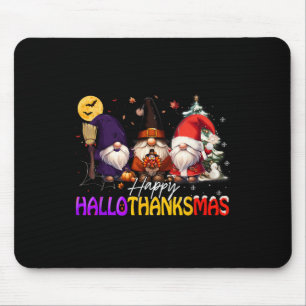Happy Hallothanksmas Gnome Halloween Thanksgiving Mouse Pad