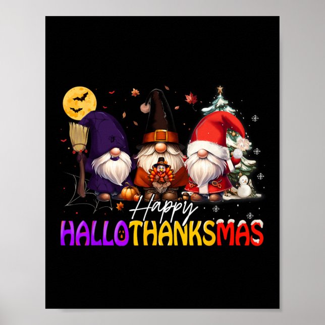 Happy Hallothanksmas Gnome Halloween Thanksgiving  Poster (Front)