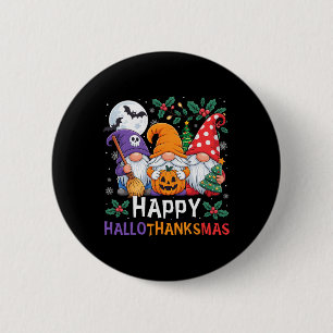 Happy Hallothanksmas Gnomes Halloween Thanksgiving Button