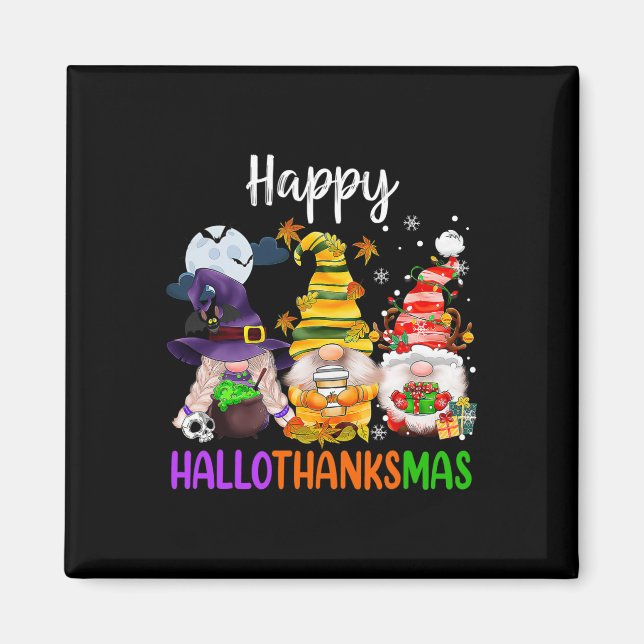Happy Hallothanksmas Gnomes Halloween Thanksgiving Magnet (Front)