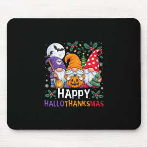 Happy Hallothanksmas Gnomes Halloween Thanksgiving Mouse Pad