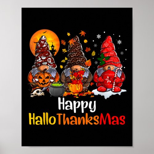 Happy Hallothanksmas Gnomes Halloween Thanksgiving Poster