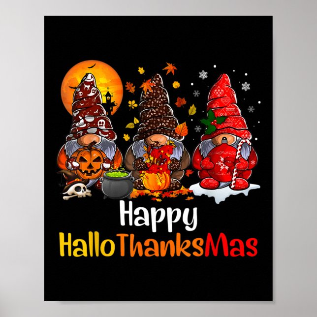 Happy Hallothanksmas Gnomes Halloween Thanksgiving Poster (Front)