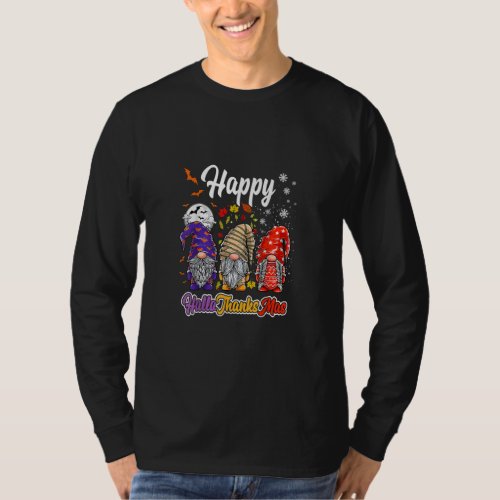 Happy Hallothanksmas Gnomes Halloween Thanksgiving T_Shirt